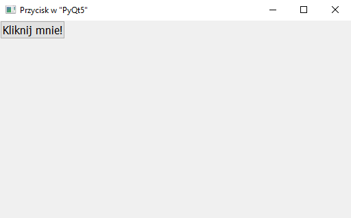 Działanie okna z obiektem "QPushButton" w pakiecie "PyQt5" w Pythonie