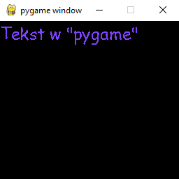 Wyświetlanie tekstów w "pygame" w Pythonie