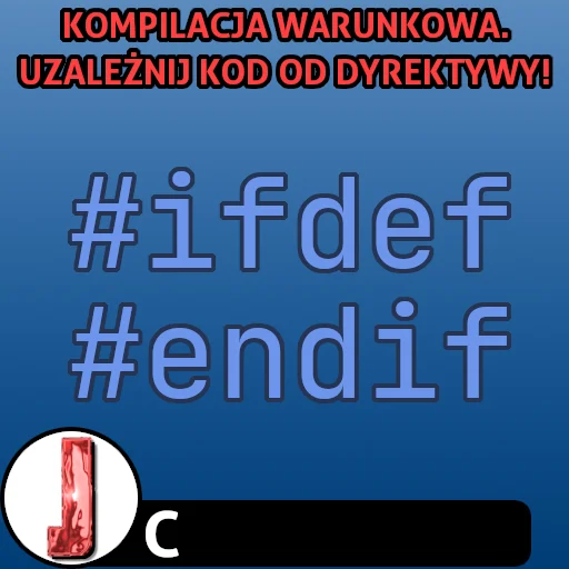 Kompilacja warunkowa w języku C