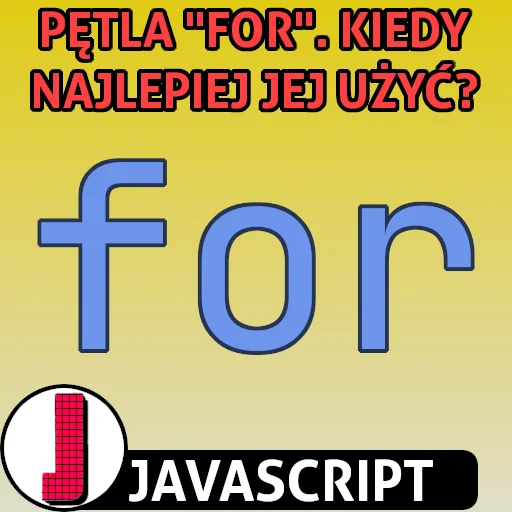 Pętla for w języku JavaScript