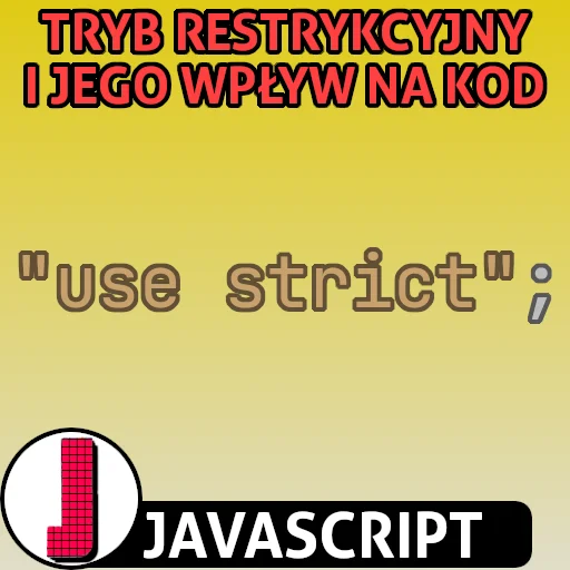 use strict w języku JavaScript