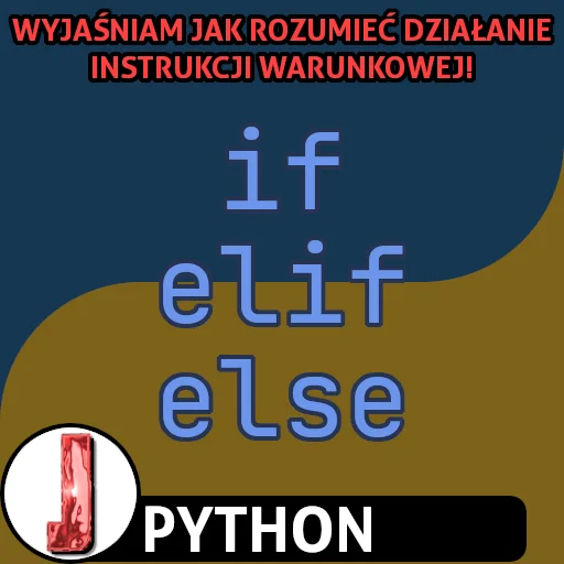 Instrukcja warunkowa w języku Python