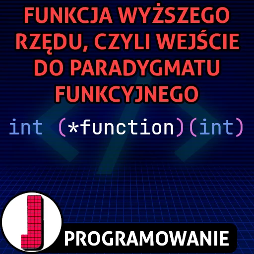 Funkcja wyższego rzędu w programowaniu