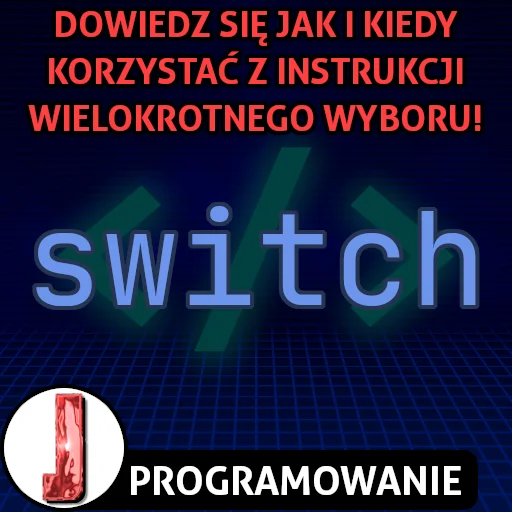 Instrukcja switch w programowaniu