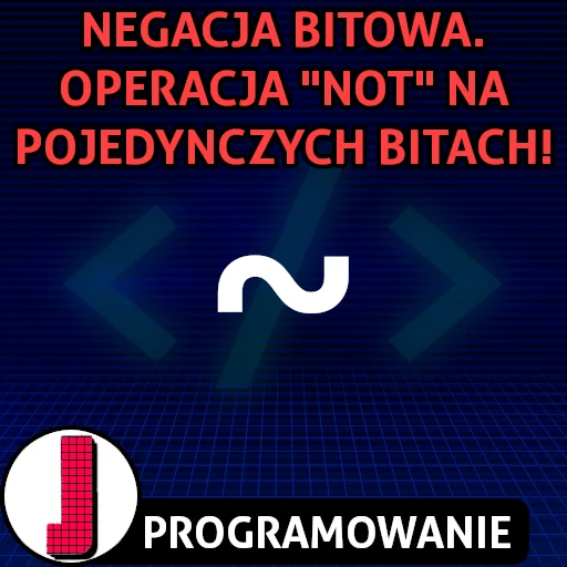 Negacja bitowa w programowaniu