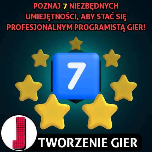 7 najważniejszych umiejętności programisty gier