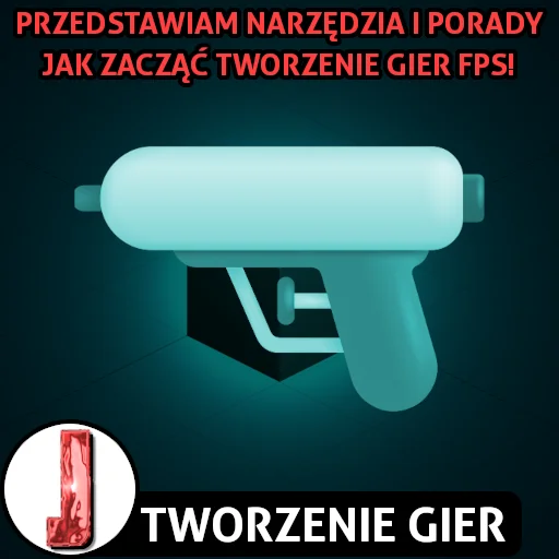 Tworzenie gier FPS