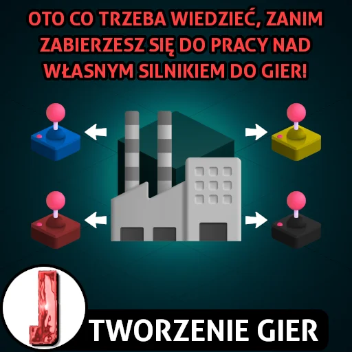 Tworzenie silnika do gier