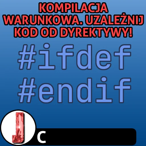 Kompilacja warunkowa w języku C