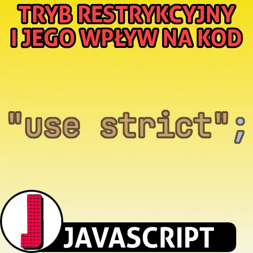 use strict w języku JavaScript
