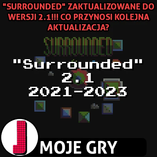 Aktualizacja Surrounded do wersji 2.1