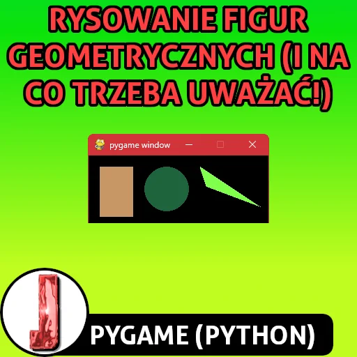 Rysowanie figur geometrycznych w pygame