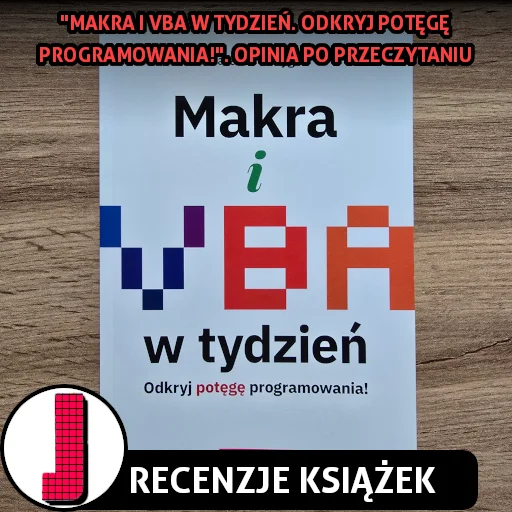 Makra i VBA w tydzień. Odkryj potęgę programowania!