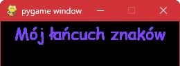 Rysowanie wyśrodkowanego tekstu przy użyciu metody "blit" w "pygame"
