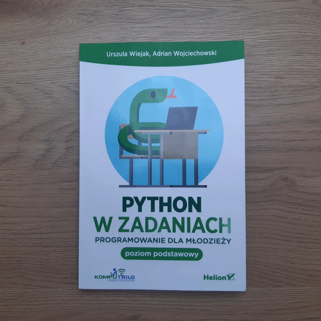 Python w zadaniach. Programowanie dla młodzieży. Poziom podstawowy